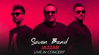 Seven Band - Jazzab I Live In Concert 2024 ( سون بند - جذاب)