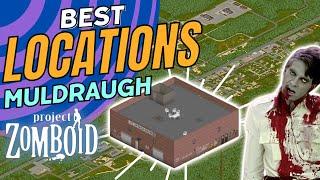 Top 5 BEST BASE LOCATIONS MULDRAUGH Project Zomboid