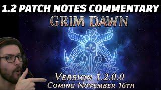 Grim Dawn 1.2 Full Patch Notes with Commentary - Releasing this Week!