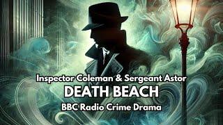 Death Beach l Coleman & Astor BBC Radio Crime Drama