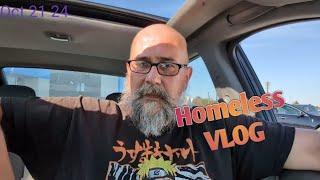 Homeless VLOG October 21, 2024