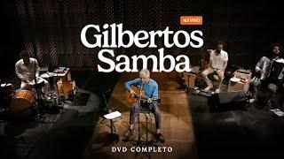 Gilberto Gil – Gilbertos Samba Ao Vivo | DVD COMPLETO