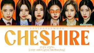 ITZY (있지) & YOU | CHESHIRE | You as a member [Karaoke] (EASY LYRICS) COLOR CODED LYRICS