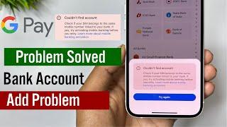  google pay bank account add problem | google pay me bank account add nahi ho raha hai |