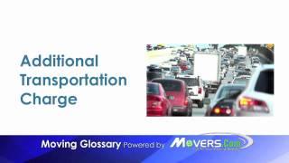 Additional Transportation Charge - Moving Glossary - Movers.com