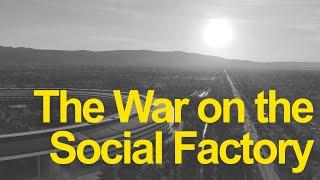 'The War on the Social Factory' with Annie Paradise and Manolo Callahan