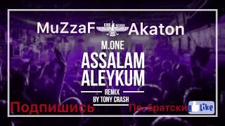 MASTER ISMAIL (M.ONE) - ASSALAM ALEYKUM Remix by tony crash