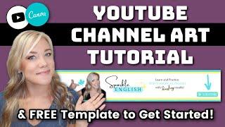 How to Make Youtube Channel Art / Banner with FREE Template in 2021 (Using Canva)