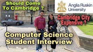 Anglia Ruskin University Computer Science student interview | Ujjwal Choudhary | Course Fee | UK