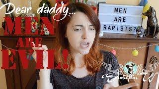 Boys are mean? Men are evil? | A response to Dear Daddy