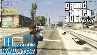 Winlator Glibc v7.1.4 (Afei) - Gameplay GTA 5 (Windows) On Android