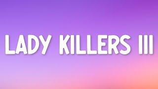 G-Eazy - Lady Killers III (Lyrics)