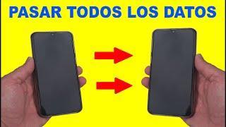 Como PASAR los datos de un movil celular a otro. Contactos, fotos, videos, mensajes