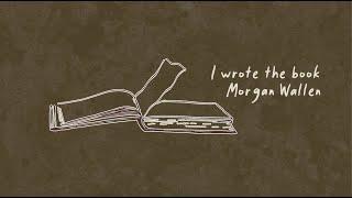 Morgan Wallen - I Wrote The Book (Lyric Video)