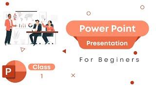 Power Point Presentation. For Beginners (Part-1)