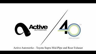 Active Autowerke - Toyota Supra Mid-Pipe and Rear Exhaust System