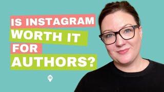 Is Instagram marketing worth it for authors?