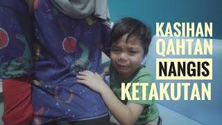 Kasihan Qahtan Nangis Ketakutan