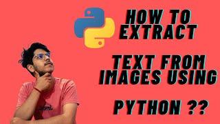 How to extract TEXT from IMAGE using python in 5 minutes? | Tesseract-OCR | python tutorial | 2021