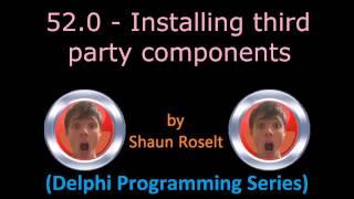 Delphi Programming Series: 52.0 - Installing third party components