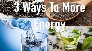 3 Natural Ways to Get More Energy & Increase Health