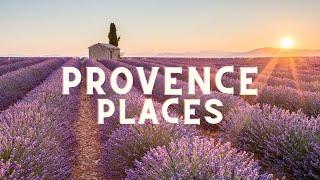 Top 10 Places To See in Provence,France