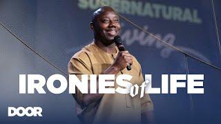 Ironies of Life | Peter Ajala | Door Church Tucson | Sunday PM, August 4, 2024