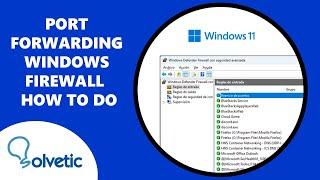 PORT FORWARDING WINDOWS FIREWALL | How to Do