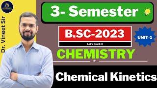 Rate of a Chemical Reaction (Chemical Kinetics) | B.Sc. Chemistry 3rd Semester | Demo Atharva 2.O