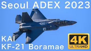 【Seoul ADEX 2023】 KAI KF-21 Boramae  / Saturday / 4k