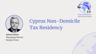 Cyprus Non-Domicile Tax Residency