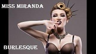 Miranda (Burlesque)  - Бурлеск шоу Миранда