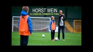 HORST WEIN - El legado del formador de fútbol - EL JUGADOR TOTAL