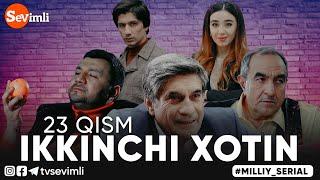 "IKKINCHI XOTIN" O'TKIR SYUJETLI, DRAMATIK MILLIY SERIAL 23-QISM