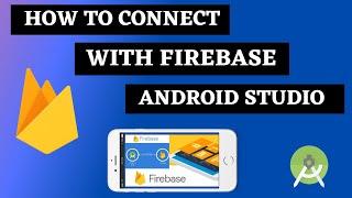 How To connect Firebase to Android Studio | How to connect Android studio to Firebase database|