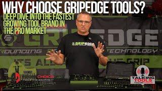 Why choose GripEdge Tools? Deep Dive into the FASTEST growing Brand in the Pro Market with us today!