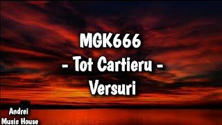 MGK666 - Tot Cartieru (Versuri)