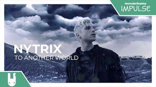 Nytrix - To Another World [Monstercat Remake]