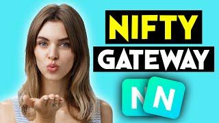 Nifty Gateway for Beginners: How to Trade NFTs on Nifty Gateway Platform