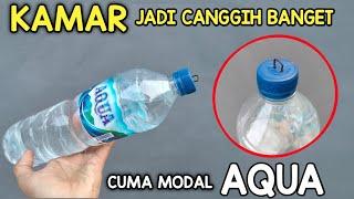 Yang punya kamar Wajib pasang BOTOL AQUA BEKAS dikamarmu