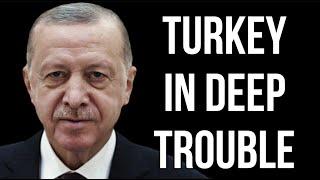 TURKEY in Deep Trouble