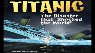 Titanic | The Disaster that Shocked the World! | Read-Along |