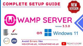 How to Install WAMP Server on Windows 10 / 11 - Clean Installation - Avoid .dll & VCRUNTIME Errors