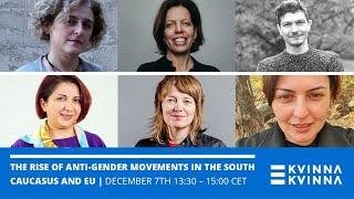 Tackling the rise of anti-gender movements in the South Caucasus and EU | Kvinna till Kvinna