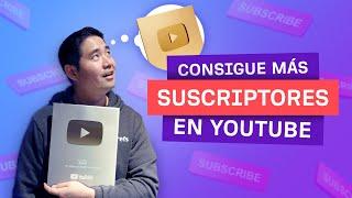 Cómo Conseguir Más Suscriptores en YouTube