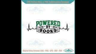 Powered by Books Librarian Book Lover SVG Cutting Files