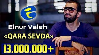 Elnur Valeh - QARA SEVDA | Official Video | 2014