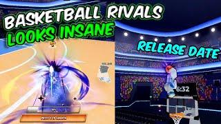 Basketball Rivals Looks INSANE + EARLY RELEASE | Roblox