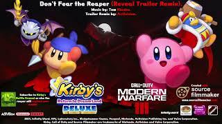 Don't Fear The Reaper (Reveal Trailer Remix) - Kirby's Return To Dream Land Deluxe x MWIII Remake.
