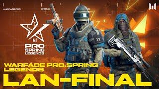 Турнир Warface PRO.Spring Legends. LAN-Final